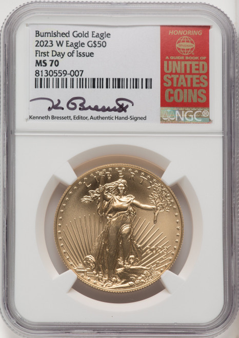2023-W 1 oz  Burnished Gold Eagle FDI NGC MS70 Kenneth Bressett