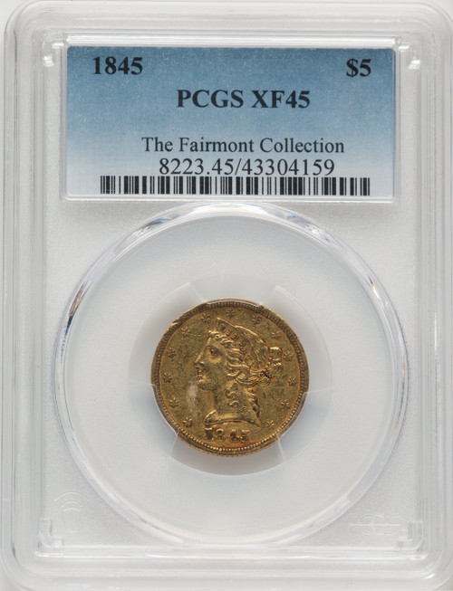 1845 $5 Liberty Half Eagle PCGS XF45