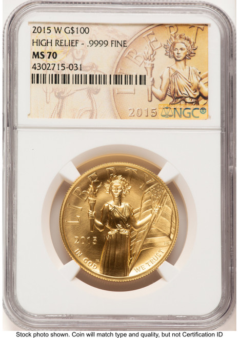 2015-W G$100 American Liberty High Relief 2015 HR Label NGC MS70