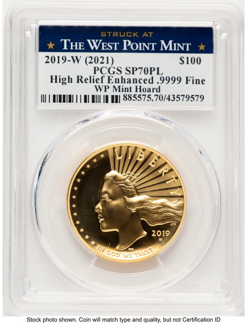 2019-W G$100 American Liberty High Relief Enhanced PL WP Mint Hoard Struck at West Point Label PCGS MS70 (521906010) 2019-W G$100 American Liberty High Relief Enhanced PL WP Mint Hoard Struck at West Point Label PCGS MS70 (521906010)