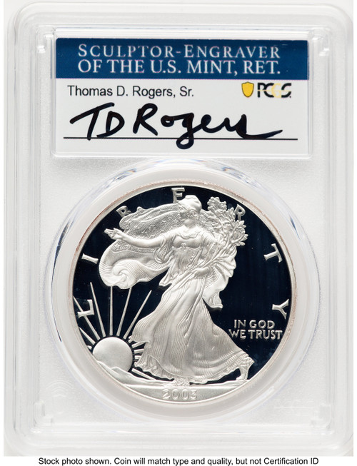 2003-W Proof Silver Eagle 1 oz TD Rogers PCGS PR70 (781017130)