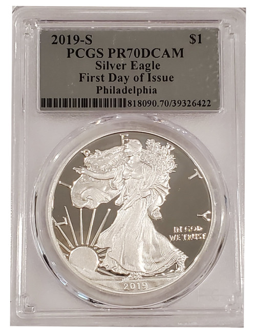 2019-S American Silver Eagle Philly First Day Of Issue PCGS PR70DCAM