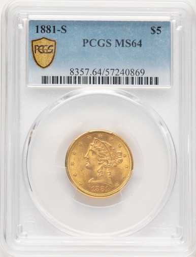 1881-S $5 Liberty Half Eagle PCGS MS64. Fourth image.