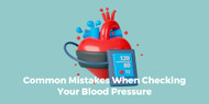 Common Mistakes When Checking Your Blood Pressure