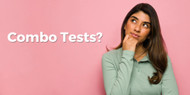 Combo or Rapid Antigen Tests? What are the benefits of using Combination Tests?