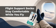 Flight Support Socks: Stay Comfortable While You Fly