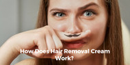 How Does Hair Removal Cream Work