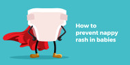 ​How to prevent nappy rash in babies