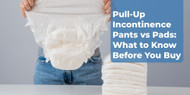 Pull-Up Incontinence Pants vs Pads: What to Know Before You Buy