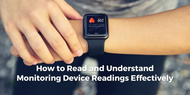 Monitoring Your Health at Home: How to Read and Understand Device Readings Effectively