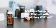 ​Are There Products That Can Help with Respiratory Wellness?