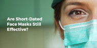 Are Short-Dated Face Masks Still Effective? 