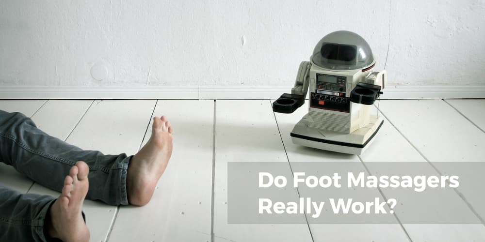 Do Foot Massagers Really Work? - MedCart