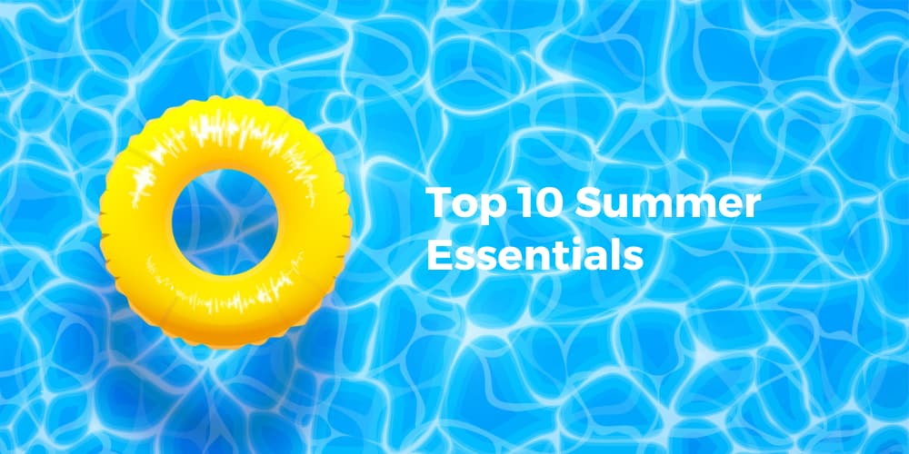 10 Summer Essentials