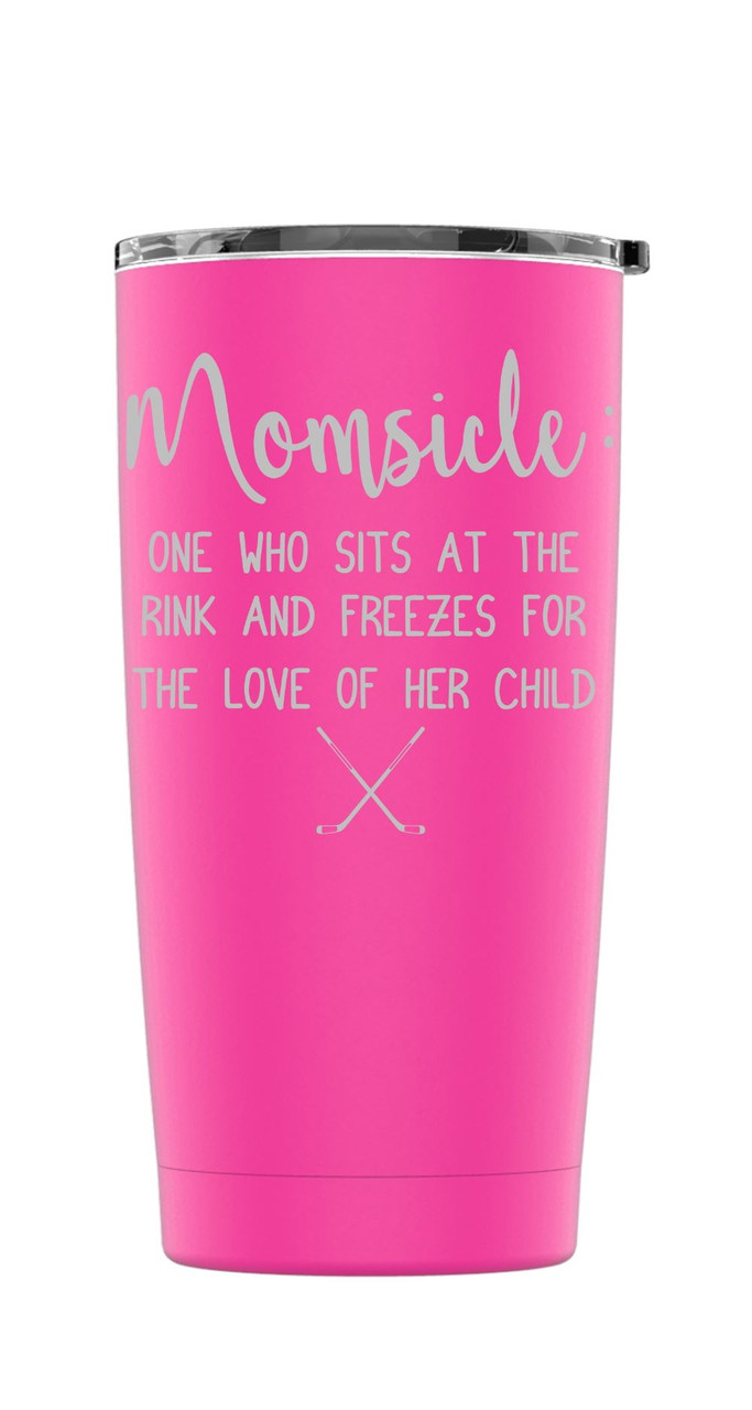 Laser Engraved Hockey Momsicle Stainless Steel Powder Coated Work Tumbler +  Splash Proof Lid + 2