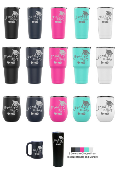 Laser Engraved GRAD VIBES (STYLE 2) Stainless Steel Powder Coated Tumbler + Splash Proof Lid + 2 Straws*, Triple Wall Vacuum Insulated Mug Coffee Cup Travel