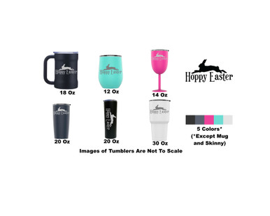 Laser Engraved Hoppy Easter Stainless Steel Powder Coated Tumbler