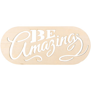 Laser Cut Wood Sign Rounded Rectanble Be Amazing 6 X 14 Inches N274-FC012119308