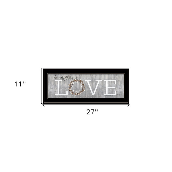 Love Do Everything in Love 1 Black Framed Print Wall Art N270-405330