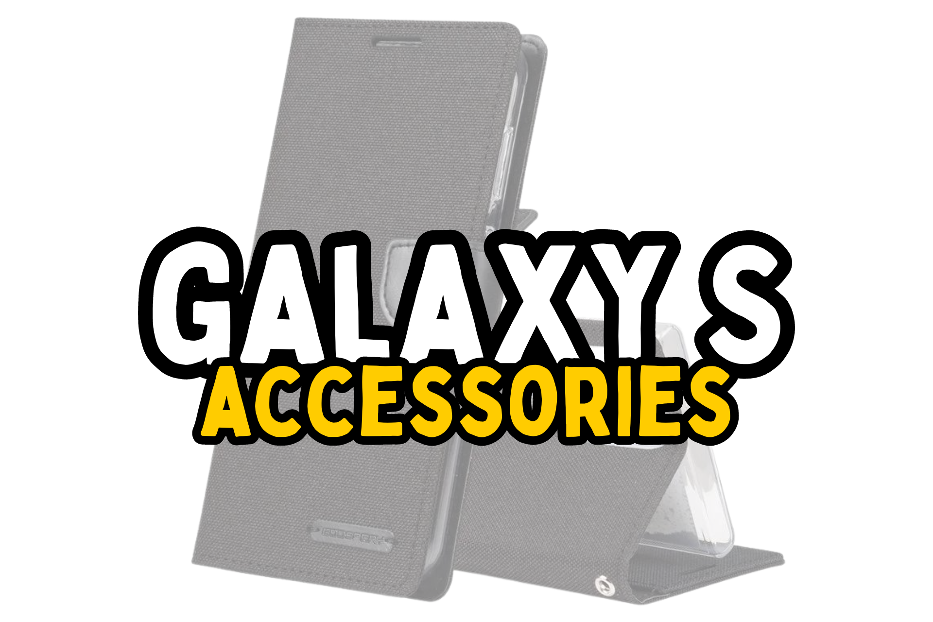 Samsung Galaxy S Accessories