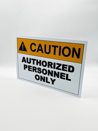 Authorized Personnel Only Sign