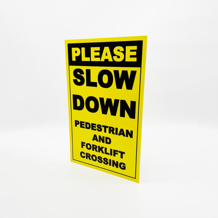 Please Slow Down - Pedestrian and Forklift Crossing