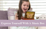 Express Yourself with a Music Box