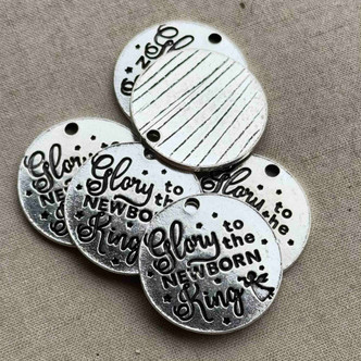 Glory To The Newborn King Message Charms Silver Plated 22mm 6pcs Per Pkg