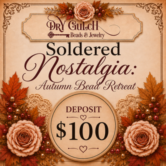 Dry Gulch Bead Retreat Fall 2026 DEPOSIT