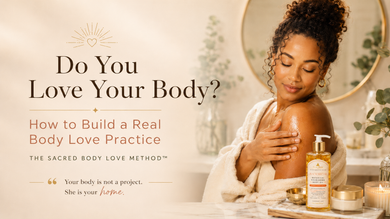 Do You Love Your Body? How to Build a Real Body Love Practice