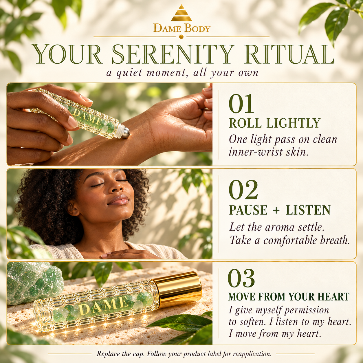 Serenity how-to guide: roll lightly, pause and listen, move from your heart.