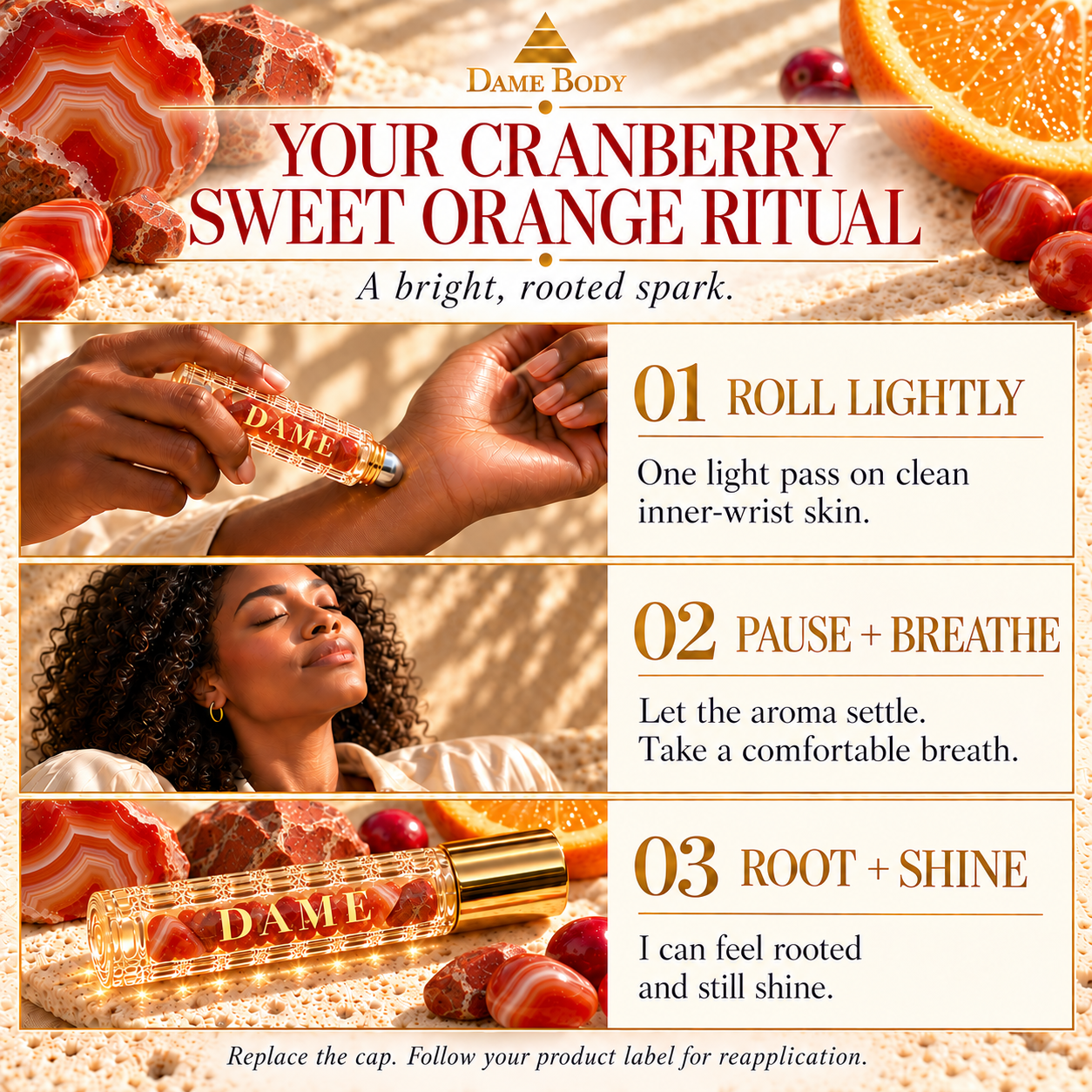 Cranberry Sweet Orange three-step guide: roll lightly, pause and breathe, root and shine.