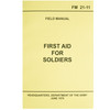 First Aid for Soldiers FM21 Manual - Comprehensive Military Field Survival Guide