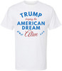 Trump Keeping The American Dream Alive Crewneck Short Sleeve T-Shirt