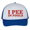 I Pee in Pools Foam Mesh Trucker Hat - Funny Dare Gag Gift Joke Vintage Retro Style Cap