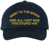 Went To The Moon And All I Got Was This Stupid Hat Embroidered Baseball Cap Space Humor Adjustable Hat