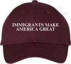 Immigrants Make America Great Embroidered Baseball Cap | Anti Racism, Anti Trump Narrative, Equality, Peace Hat