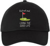 Retired and Living The Good Life Embroidered Baseball Cap | 100% Cotton Adjustable Unisex Dad Hat