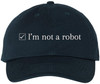 I’m Not a Robot Embroidered Dad Cap - Funny Programmer & Gamer Tech Hat for Men & Women - 100% Cotton Adjustable Baseball Cap