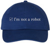 I’m Not a Robot Embroidered Dad Cap - Funny Programmer & Gamer Tech Hat for Men & Women - 100% Cotton Adjustable Baseball Cap