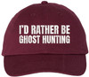 I’d Rather Be Ghost Hunting Embroidered Dad Hat Funny Paranormal Halloween Cap