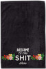 Funny Embroidered Hand Towel 100% Cotton | Have a Nice Poop & Welcome to the Shit Show Bathroom Towel
