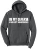 In My Defense I Was Left Unsupervised Hoodie – Funny Sarcastic Graphic Fleece Pullover Hooded Sweatshirt