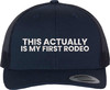 This Actually Is My First Rodeo Embroidered Trucker Hat Funny Cowboy Rodeo Mesh Back Cap