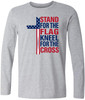 Stand For The Flag Kneel For The Cross Printed T-Shirt Patriotic Christian American Flag 100% Cotton Long Sleeve Tee