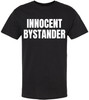 Innocent Bystander T-Shirt | Funny Double Sided Printed Tee | Casual Short Sleeve Tee Shirt