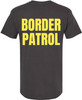 Border Patrol Printed T-Shirt | Double-Sided Prop Costume Funny Party Tee Shirt for Men & Women