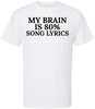 My Brain Is 80% Song Lyrics Printed T-Shirt Funny Music Lover Graphic 100% Cotton Crewneck Tee