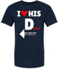 I Love His Dedication Funny Printed T-Shirt | 100% Cotton Crewneck Graphic Sarcastic Relationship Unisex Tee