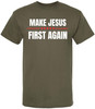 Make Jesus First Again Printed T-Shirt | Maga Style 100% Cotton Crewneck Religious Christian Tee Shirt